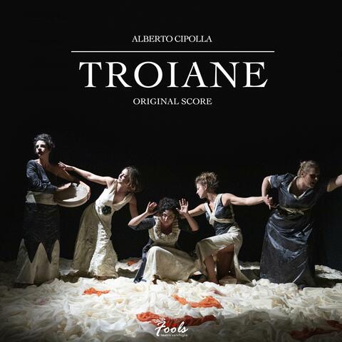 Troiane (Original Score)