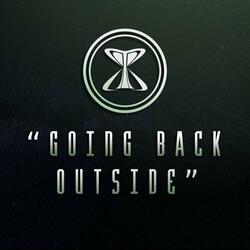 Going Back Outside