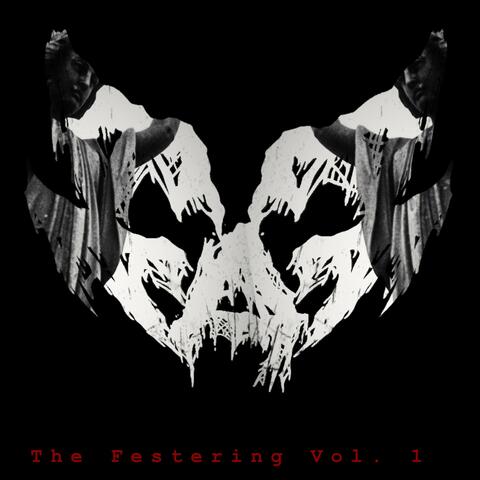 The Festering, Vol. 1