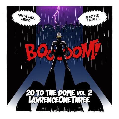 20 to the Dome, Vol. 2