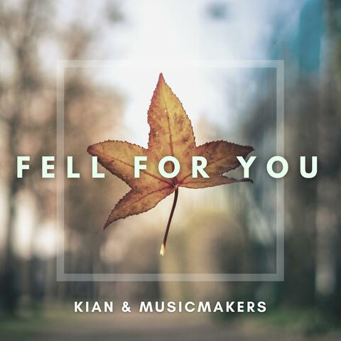 Fell for You