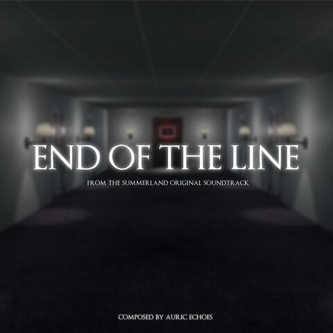 End of the Line (From the Summerland Video Game Original Soundtrack)