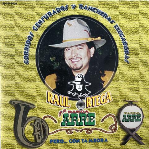 Corridos Censurados y Rancheras Llegadoras