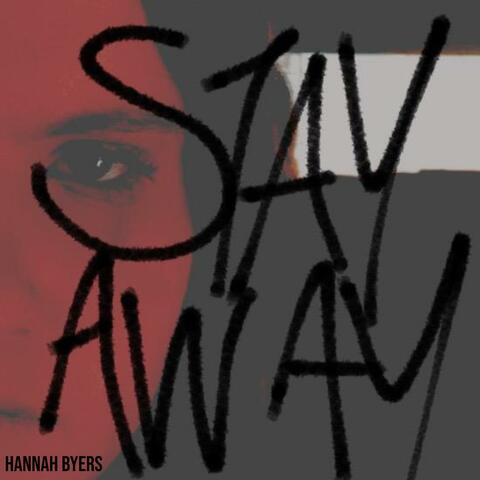 Stay Away