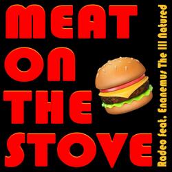 Meat on the Stove (feat. Enänemus)