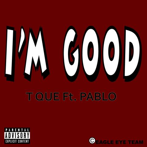 I'm Good (feat. Pablo)