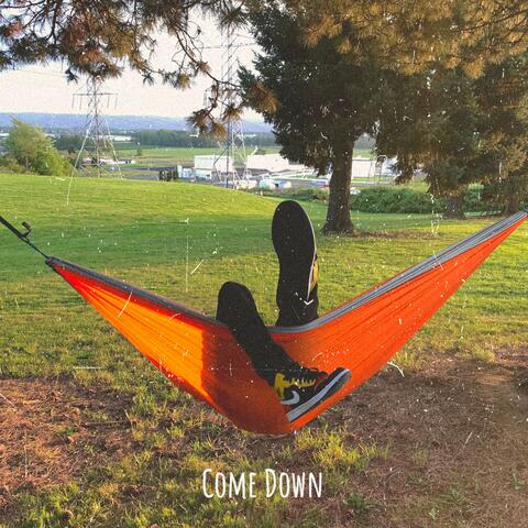 Come Down