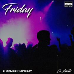 Friday (feat. J Apollo)