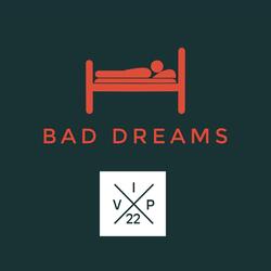 Bad Dreams