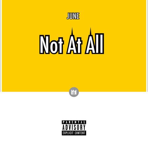 Not at All