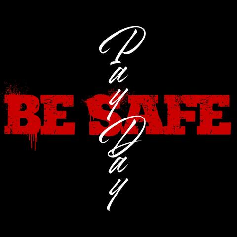 Be Safe