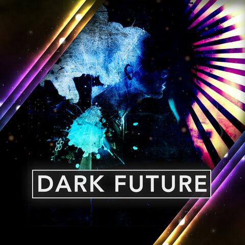 Dark Future