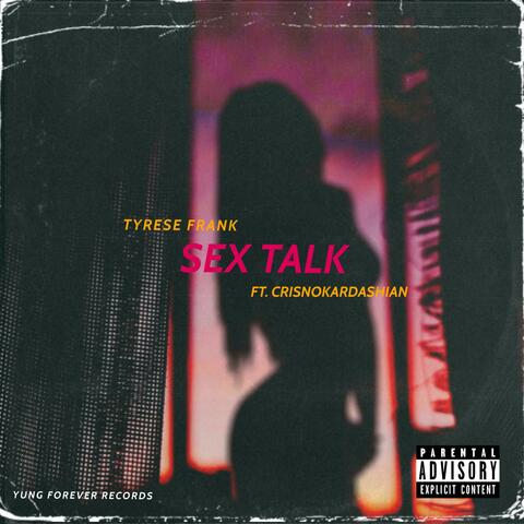 Sex Talk (feat. CrisNoKardashian)