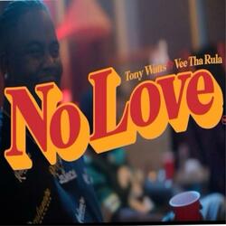 No Love (feat. Vee Tha Rula)