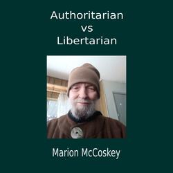 Authoritarian Vs Libertarian