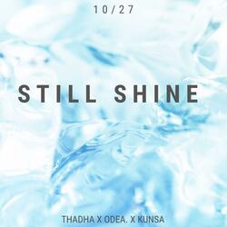 Still Shine (feat. Thadha, Kunsa & Palden)