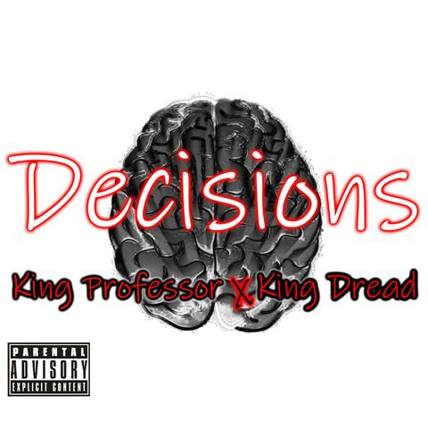 Decisions (feat. King Dread)