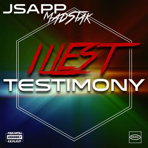 Illest Testimony