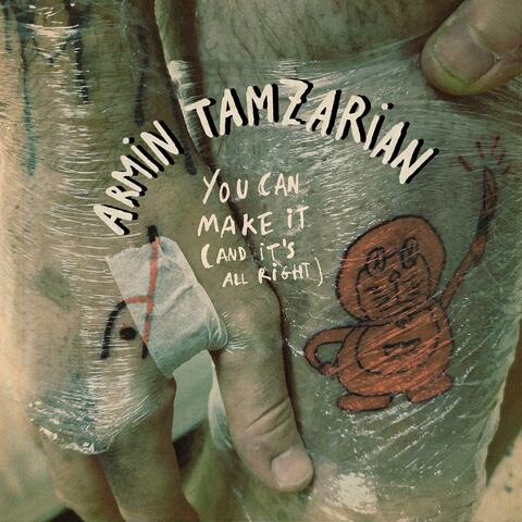 You Can Make It (And It's All Right)