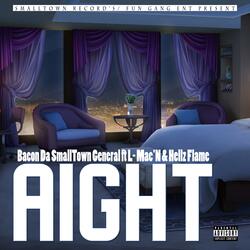 Aight (feat. Hellz Flame & L-Mac'n)