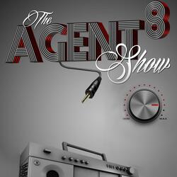 The Agent 8 Show (Theme Song)