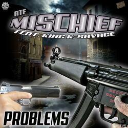 Problems (feat. King-K Savage)