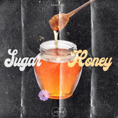 Sugar + Honey