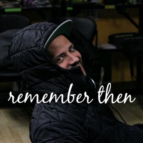 Remember Then Freestyle