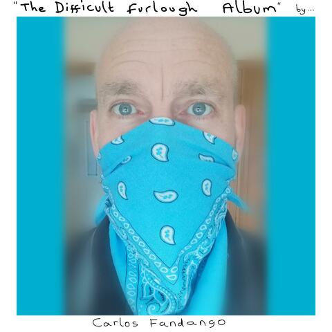 The Difficult Furlough Album
