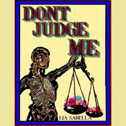 Don't Judge Me