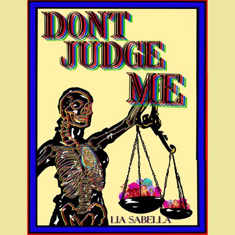 Don't Judge Me