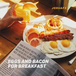 Eggs and Bacon for Breakfast