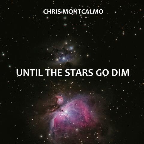 Until the Stars Go Dim