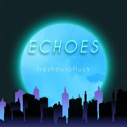 Echoes