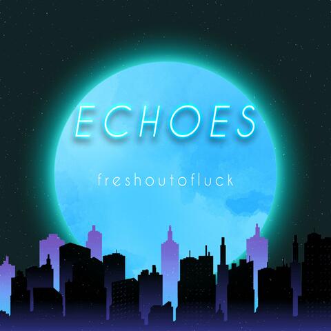Echoes