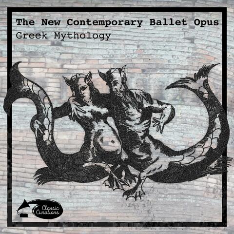 The New Contemporary Ballet Opus (Greek Mythology)