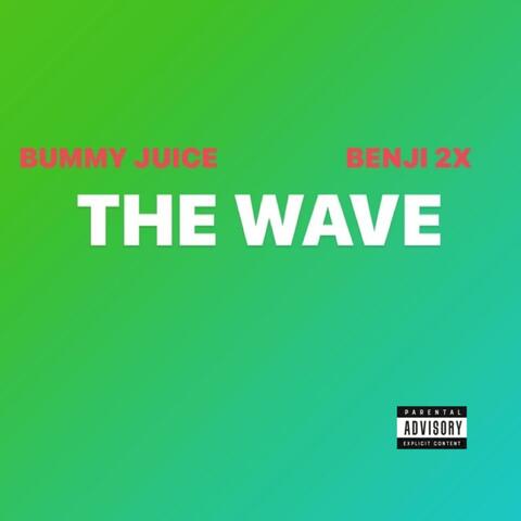 THE Wave (feat. Benji 2x)