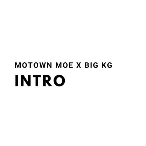 Intro (feat. Big KG)
