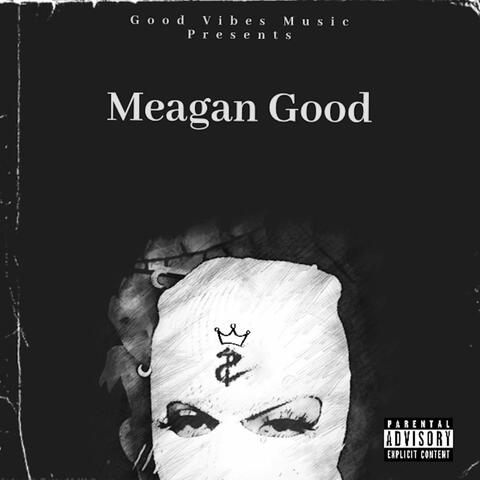 Meagan Good (feat. C-Light & Aktion)