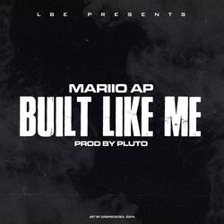 Built Like Me