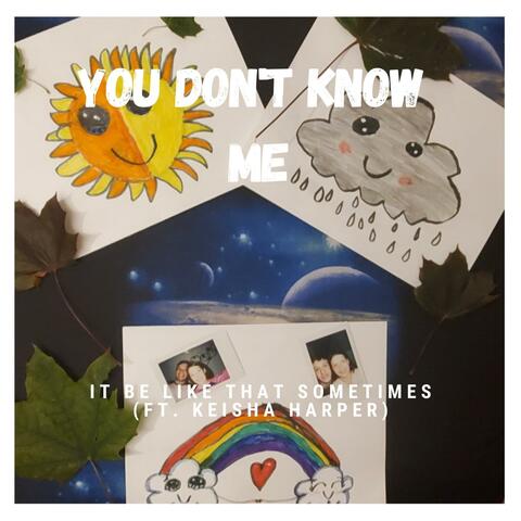 You Don't Know Me (feat. Keisha Harper)