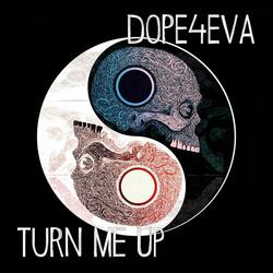 Turn Me Up (feat. Big Sherm, R0ck3t & King Hyphy)