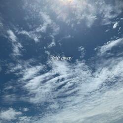 Drift Away