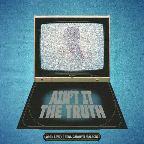 Ain't It the Truth (feat. Carolyn Malachi)