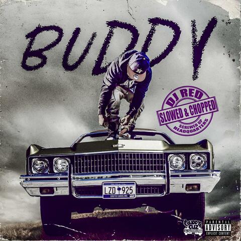 Buddy (Slowed & Chopped)
