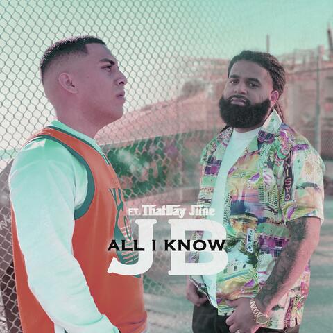 All I Know (feat. ThatDay June)