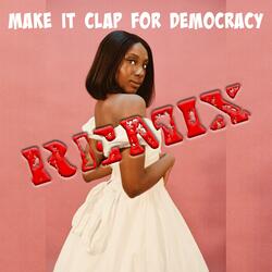 Make It Clap for Democracy (feat. Donwill & Shaboy Petey)