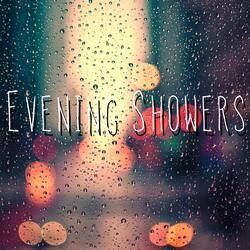 Evening Showers