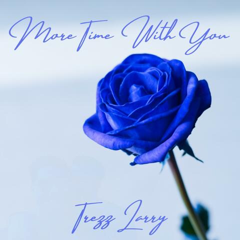 More Time With You
