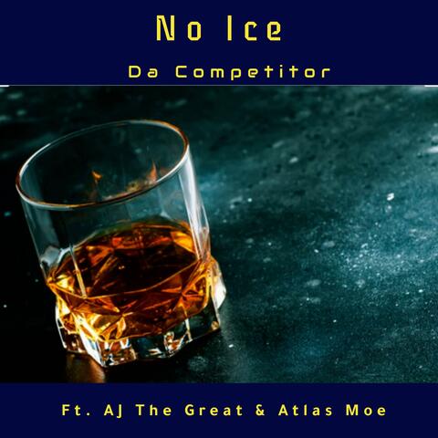 No Ice (feat. Atlas Moe)